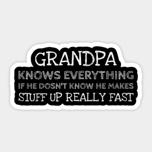 Grandpa knows everything Sticker